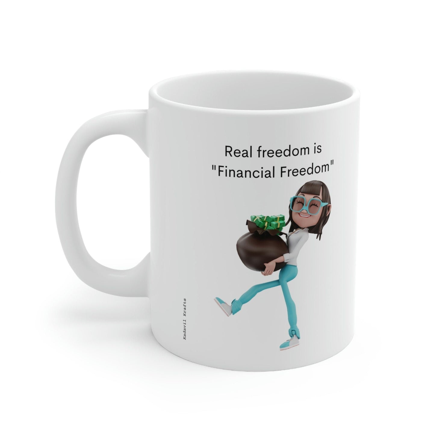 Financial Freedom Coffee Cups, 11oz - Kadavil Krafts